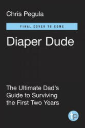 Diaper Dude - Chris Pegula, Frank Meyer (2017)