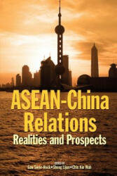 ASEAN-China Relations - Kin Wah Chin, Swee Hock Saw, Lijun Sheng (2006)