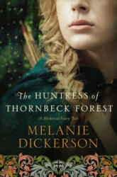The Huntress of Thornbeck Forest (2015)