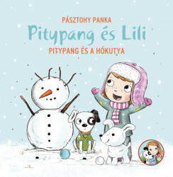 Pitypang és Lili - Pitypang és a hókutya (ISBN: 9789635874583)
