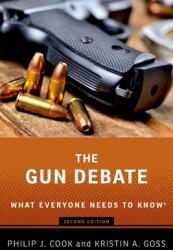 The Gun Debate: What Everyone Needs to Know (ISBN: 9780190073459)