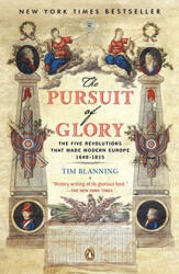 The Pursuit of Glory - Tim Blanning, David Cannadine (ISBN: 9780143113898)
