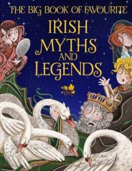 The Big Book of Favourite Irish Myths and Legends (ISBN: 9780717190850)