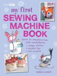 My First Sewing Machine Book (ISBN: 9781782491019)