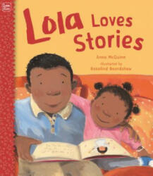 Lola Loves Stories - Anna Mcquinn, Rosalind Beardshaw (ISBN: 9781580892599)