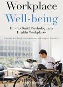 Workplace Well-Being: How to Build Psychologically Healthy Workplaces (ISBN: 9781118469453)
