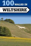 100 Walks in Wiltshire (ISBN: 9781785000430)