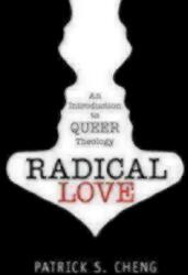 Radical Love: Introduction to Queer Theology (ISBN: 9781596271326)