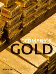 Germany's Gold - Deutsche Bundesbank, Carl-Ludwig Thiele (ISBN: 9783777431826)