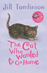 Cat Who Wanted to Go Home - Jill Tomlinson (ISBN: 9781405271967)
