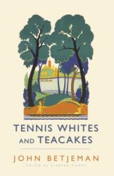 Tennis Whites and Teacakes (ISBN: 9780719569043)