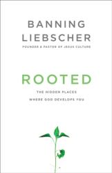 Rooted (ISBN: 9781601428400)