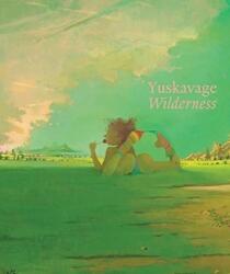 Lisa Yuskavage: Wilderness (ISBN: 9781941366271)