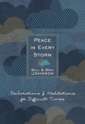 Peace in Every Storm: 52 Declarations & Meditations for Difficult Times (ISBN: 9781424561919)