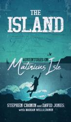 The Island: Adventures on Matinicus Isle (ISBN: 9781940105178)