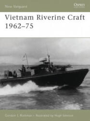 Vietnam Riverine Craft 1962-75 - Gordon Rottman (2006)