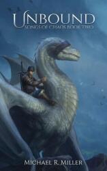Unbound - Michael R. Miller (ISBN: 9781913695354)