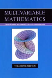 Multivariable Mathematics - Linear Algebra, Multivariable Calculus and Manifolds - Shifrin (ISBN: 9780471526384)