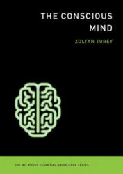 Conscious Mind - Zoltan Torey (ISBN: 9780262527101)
