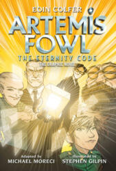 Eoin Colfer Artemis Fowl: The Eternity Code: The Graphic Novel - Stephen Gilpin (ISBN: 9781368065313)