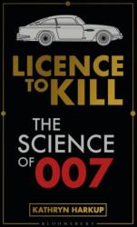 Superspy Science - Science Death and Tech in the World of James Bond (ISBN: 9781472982278)