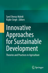Innovative Approaches for Sustainable Development: Theories and Practices in Agriculture (ISBN: 9783030905484)