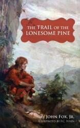 Trail of the Lonesome Pine (ISBN: 9781633914155)