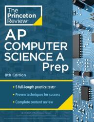 Princeton Review AP Computer Science a Prep, 2024: 5 Practice Tests + Complete Content Review + Strategies & Techniques - The Princeton Review (2023)