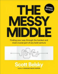 Messy Middle - Scott Belsky (2018)