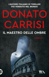 maestro delle ombre. La trilogia di Marcus - Donato Carrisi (2023)