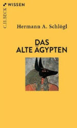 Das Alte Ägypten - Hermann A. Schlögl (2019)