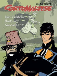 Corto Maltese - Das Goldene Haus von Samarkand - Hugo Pratt, Hugo Pratt, Resel Rebiersch (2018)