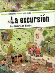 La excursión : una historia en dibujos - Doro Göbel, Peter Knorr, L. Rodríguez López (2011)