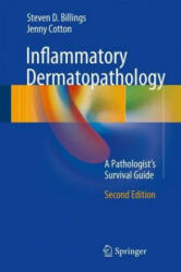 Inflammatory Dermatopathology - Steven D. Billings, Jenny Cotton (2016)