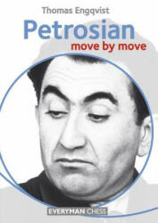 Petrosian: Move by Move - Engqvist Thomas (2014)