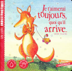 Debi Gliori (Auteur, Illustrations): Je t'aimerai toujours quoi qu'il arrive (2023)