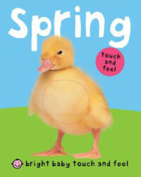 Bright Baby Touch and Feel Spring (2011)