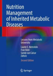 Nutrition Management of Inherited Metabolic Diseases - Laurie E. Bernstein, Fran Rohr, Sandy van Calcar (2022)