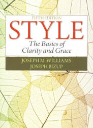 Joseph M. Williams, Joseph Bizup - Style - Joseph M. Williams, Joseph Bizup (ISBN: 9780321953308)