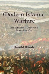 Modern Islamic Warfare - Harold Rhode (ISBN: 9781548095697)