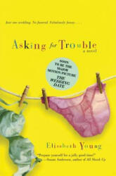 Asking for Trouble - Elizabeth Young, Liz Young (ISBN: 9780380818976)