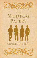 The Mudfog Papers (ISBN: 9781847493484)