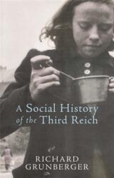 A Social History of The Third Reich (ISBN: 9780753819388)