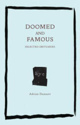 Doomed and Famous - Adrian Dannatt (ISBN: 9780997567472)