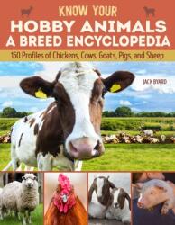 Know Your Hobby Animals: A Breed Encyclopedia (ISBN: 9781497100879)