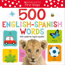 My First 500 Words / MIS Primeras 500 Palabras (ISBN: 9781338593150)