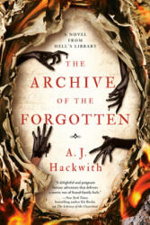 Archive of the Forgotten - A. J. HACKWITH (ISBN: 9781984806390)