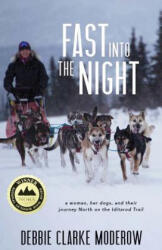 Fast Into the Night - Debbie Clarke Moderow (ISBN: 9781597099769)