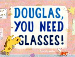 Douglas, You Need Glasses! (ISBN: 9780553522433)