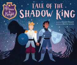 Prince & Knight: Tale of the Shadow King - Stevie Lewis (ISBN: 9781499811216)